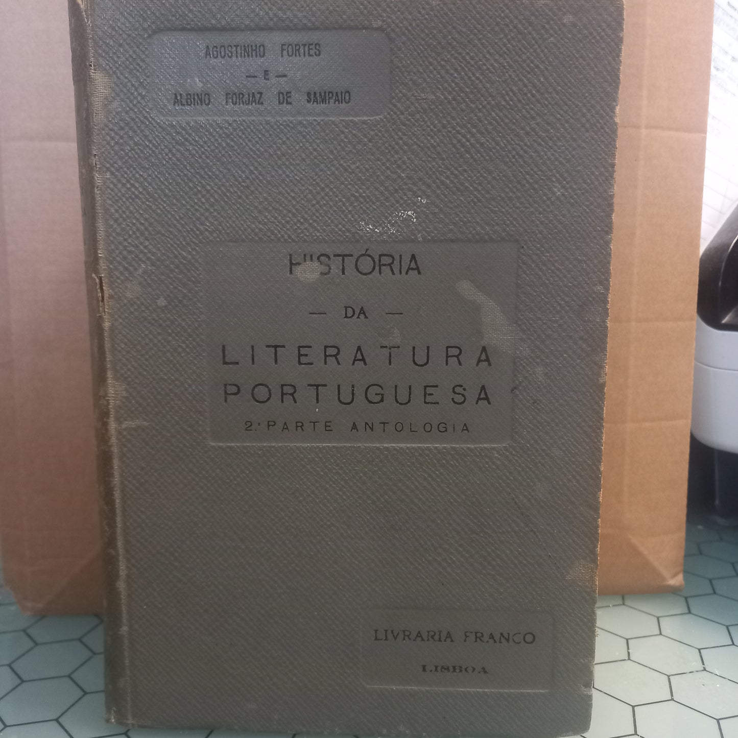 História da Literatura Portuguesa 2ª Parte Antologia (Envelhecido)
