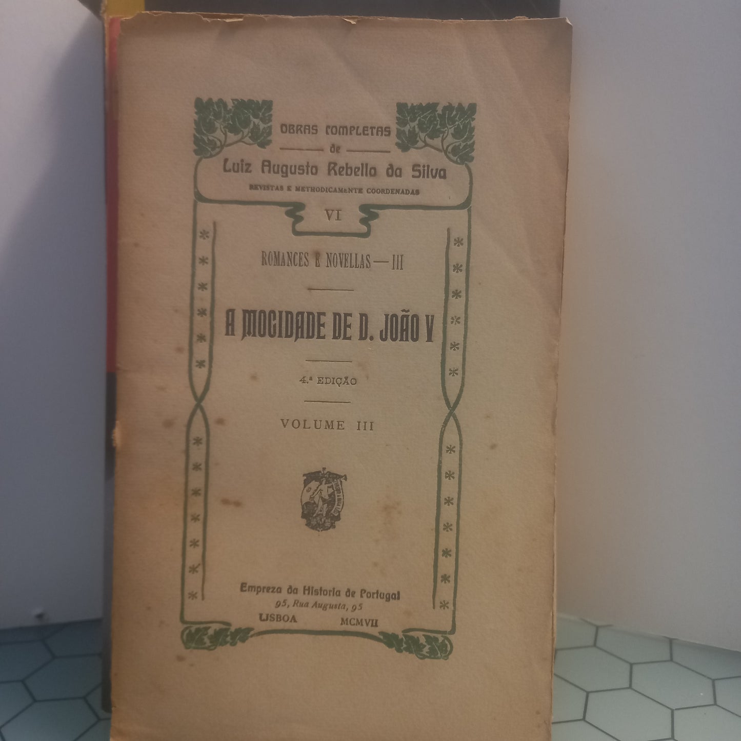 A Mocidade de D. João V Volume III (Envelhecido)