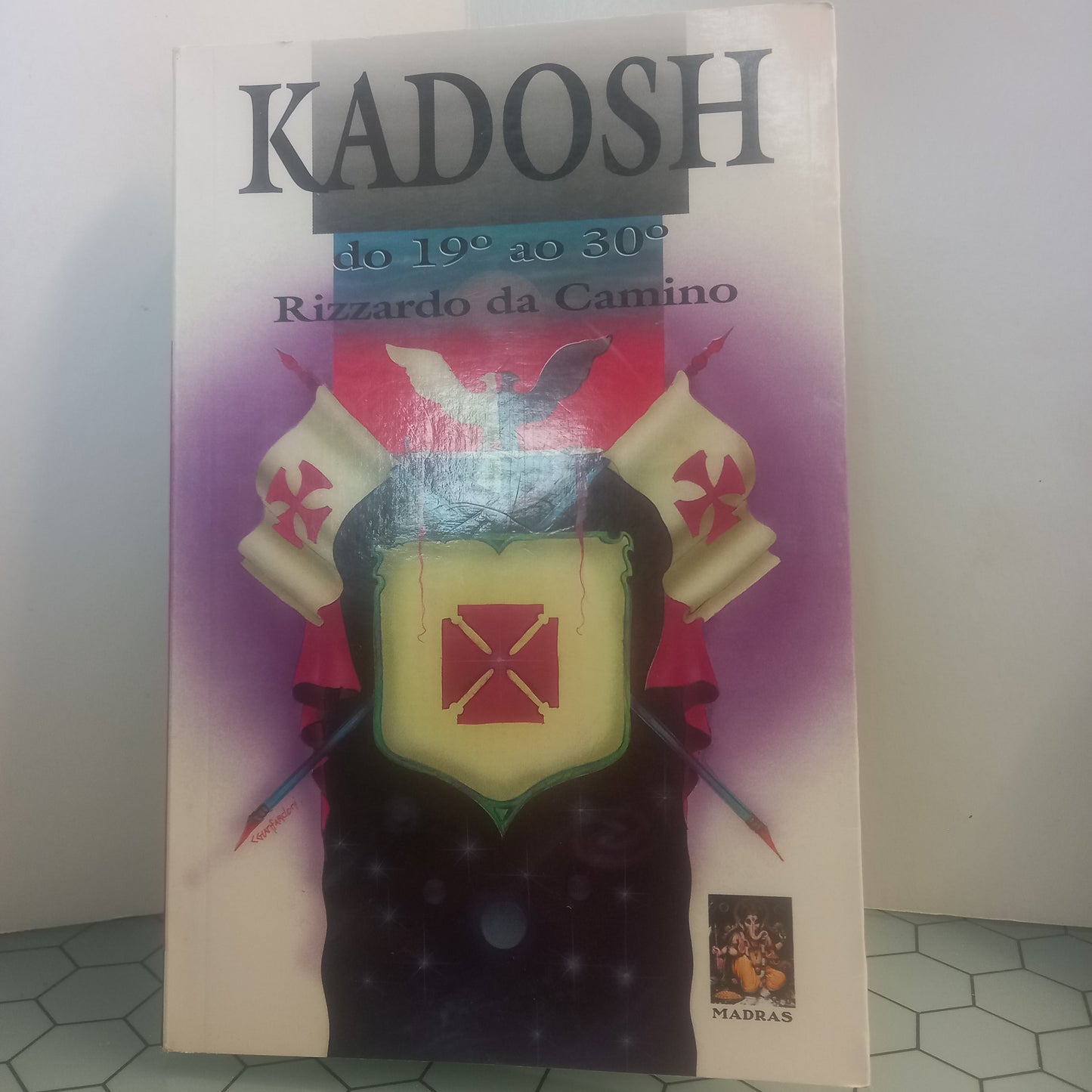 Kadosh do 19º ao 30º (Como Novo)