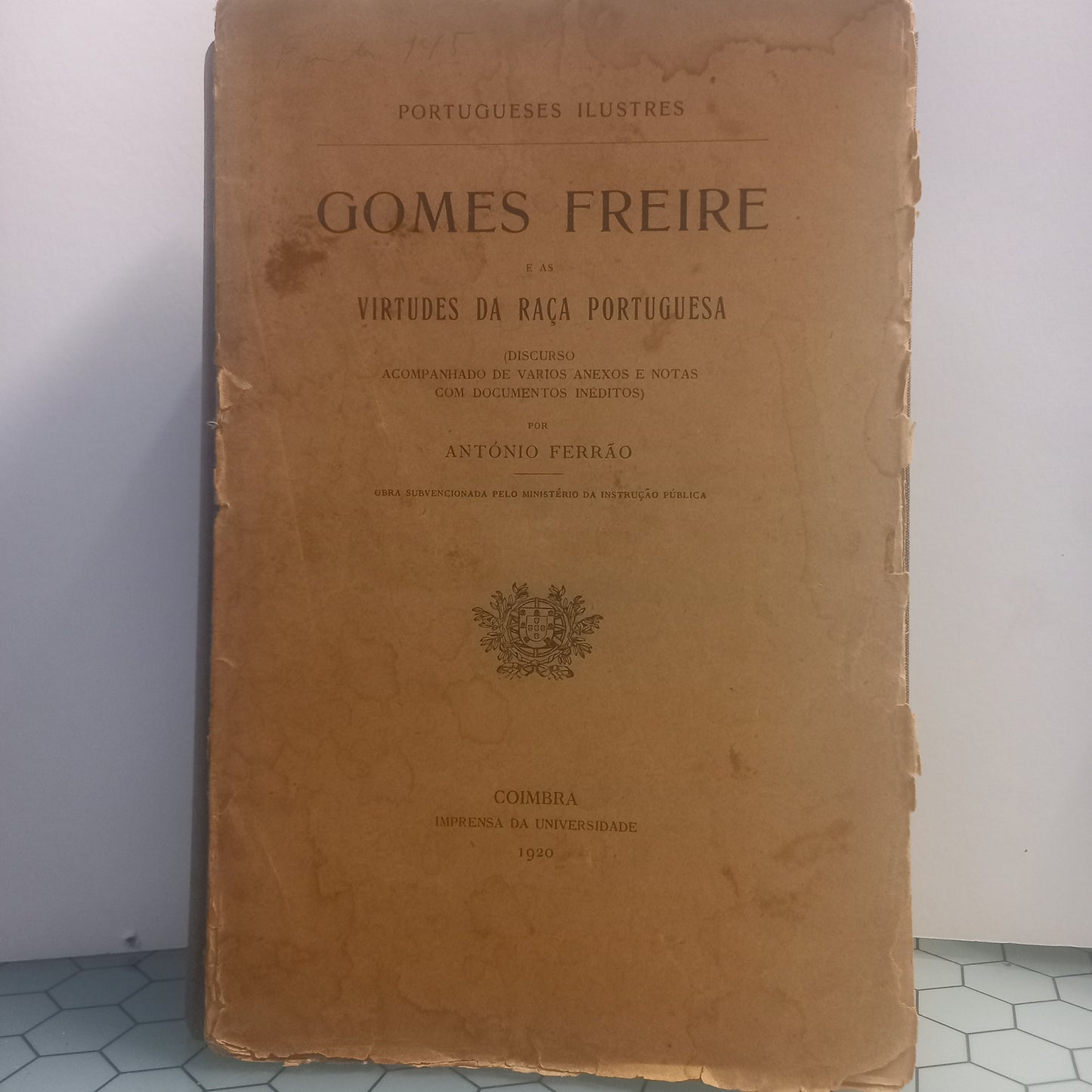 Gomes Freire e as Virtudes da Raça Portuguesa (Envelhecido)