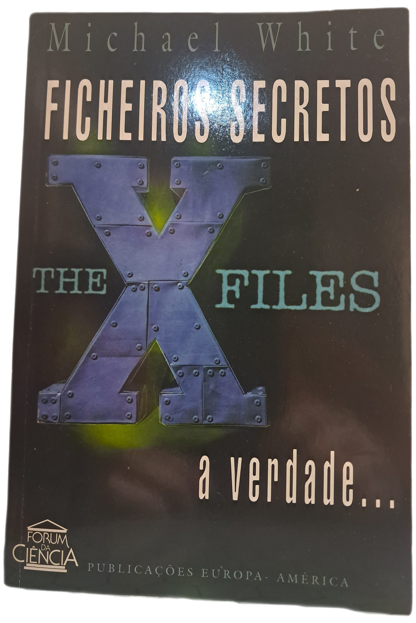 Ficheiros Secretos: A Verdade (Como Novo)