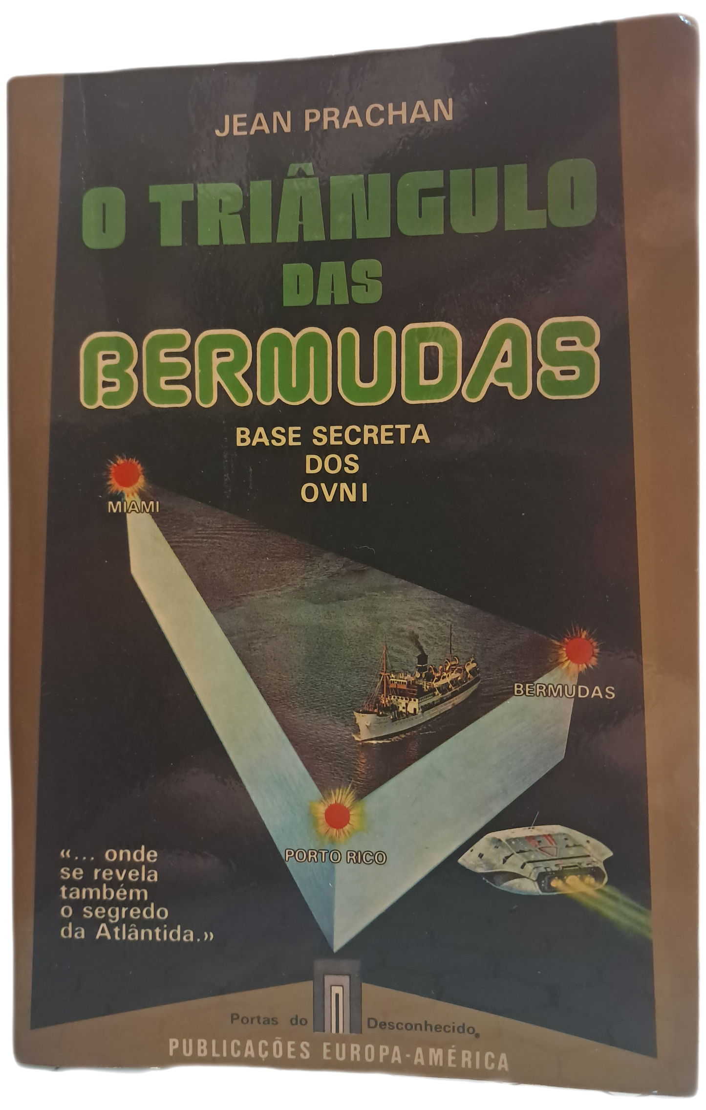 O Triângulo das Bermudas Base Secreta dos Ovni (Bom Estado)