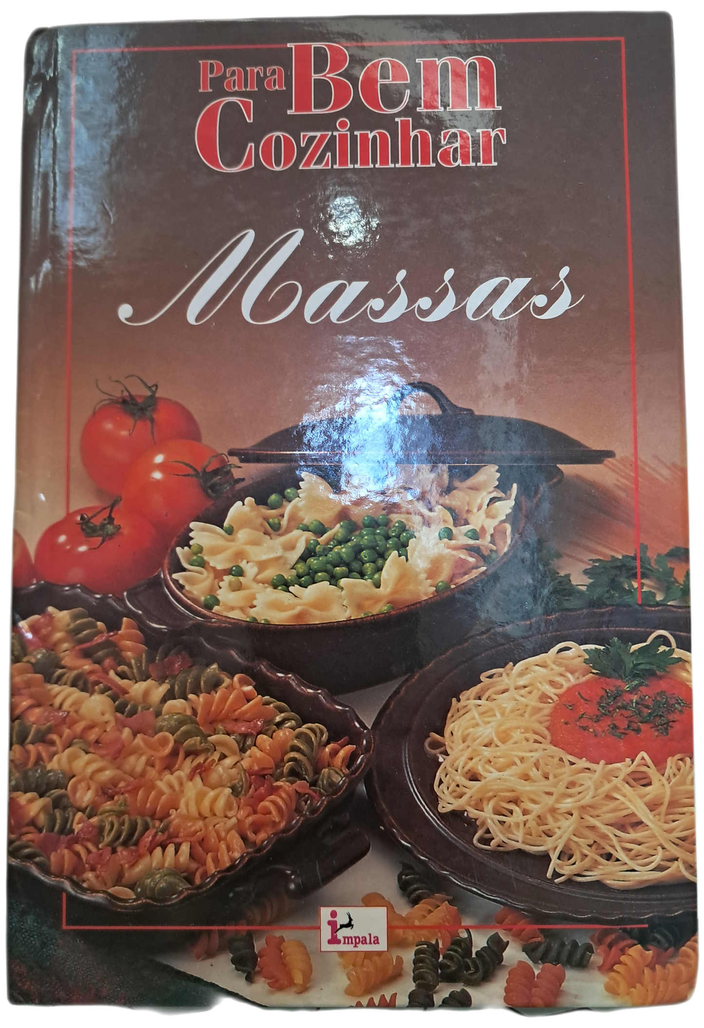 Para Bem Cozinhar Massas (Como Novo)