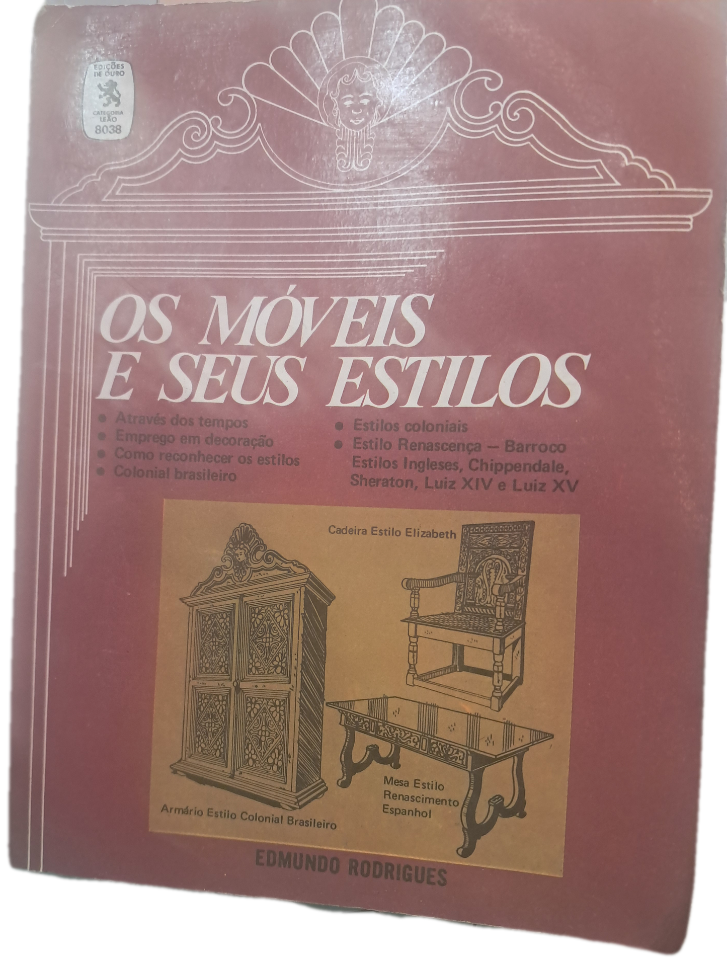 Os Móveis e seus Estilos (Danificado Apanhou Humidade)