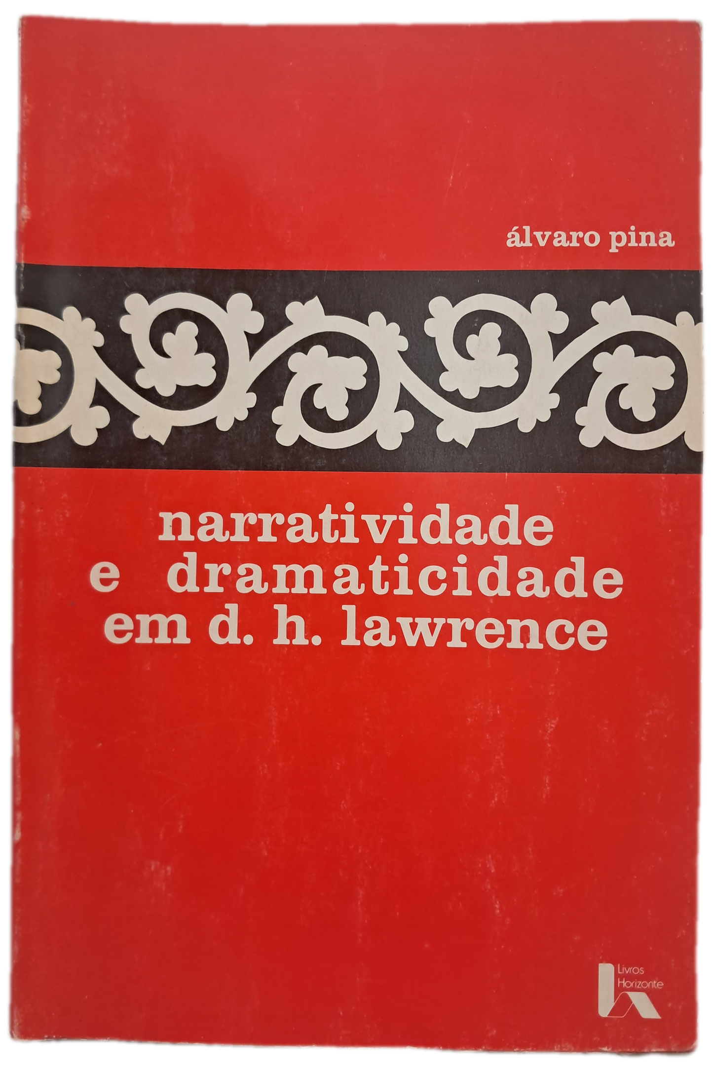 Narratividade e Dramaticidade em D.H.Lawrence (Usado)