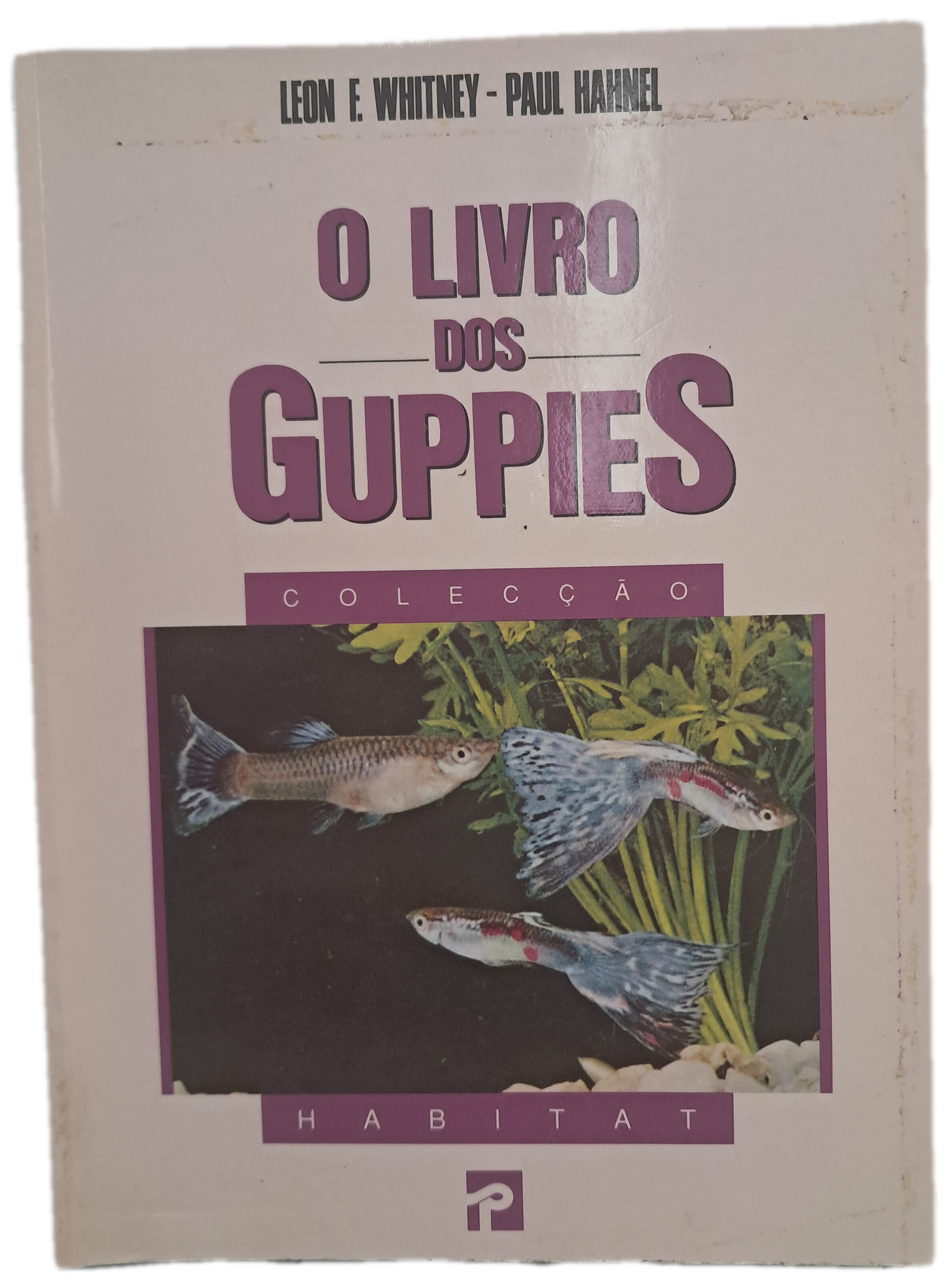 O Livro dos Guppies (Bom Estado)