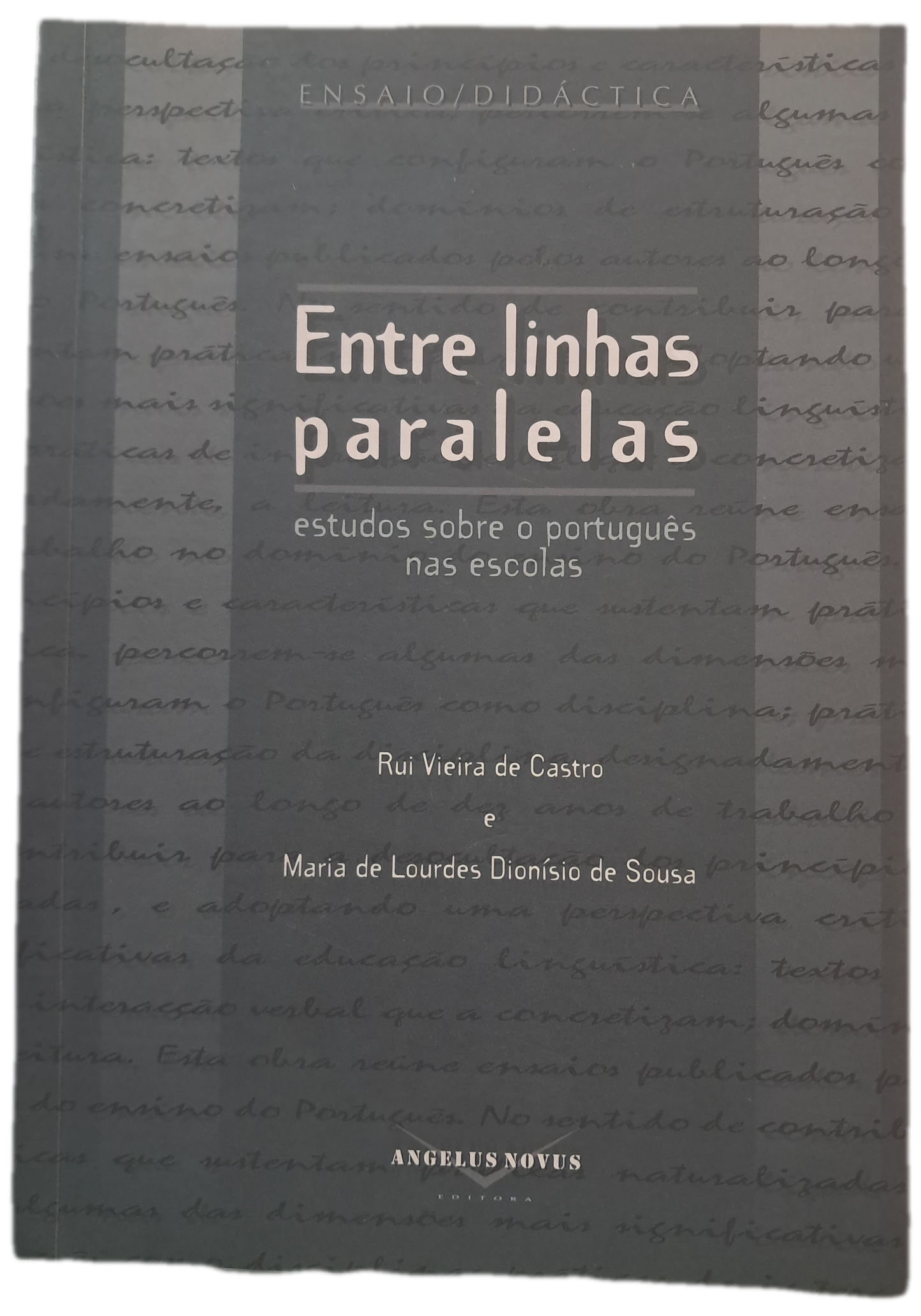 Entre Linhas Paralelas. Estudos sobre o português nas escolas
