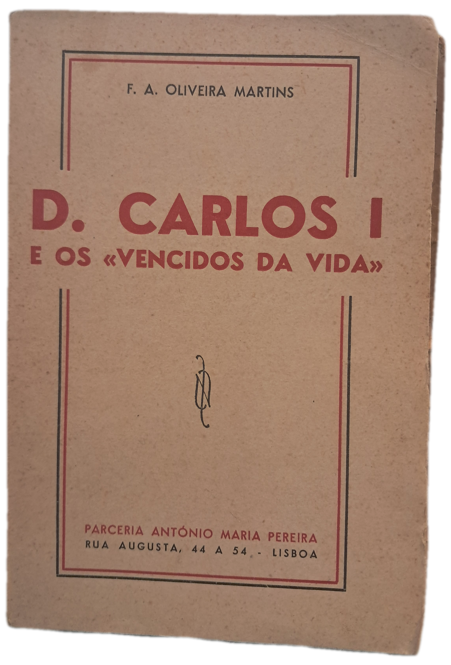 D. Carlos I E Os Vencidos da Vida (Usado)
