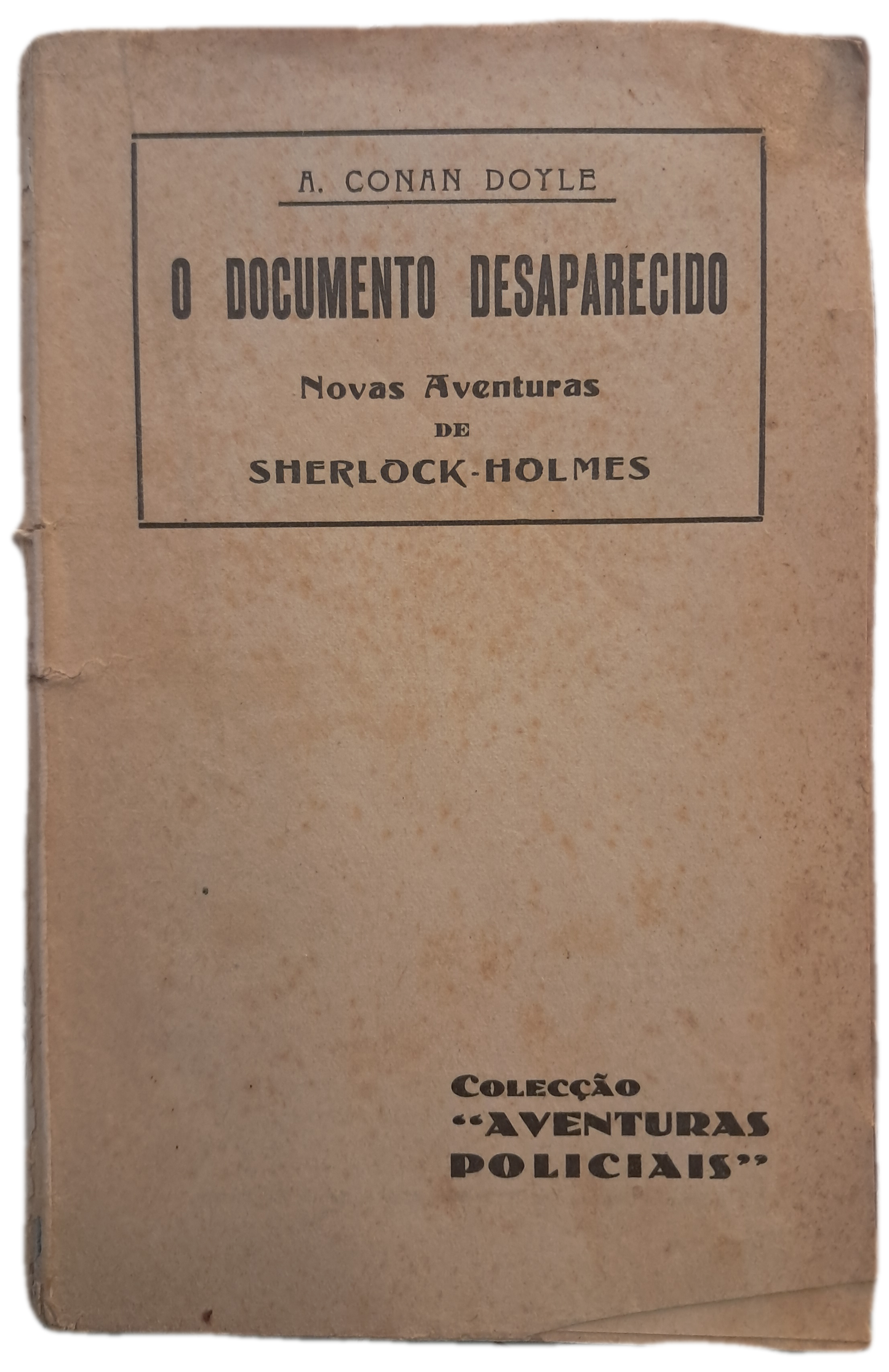 O Documento Desaparecido (Muito Enelhecido)