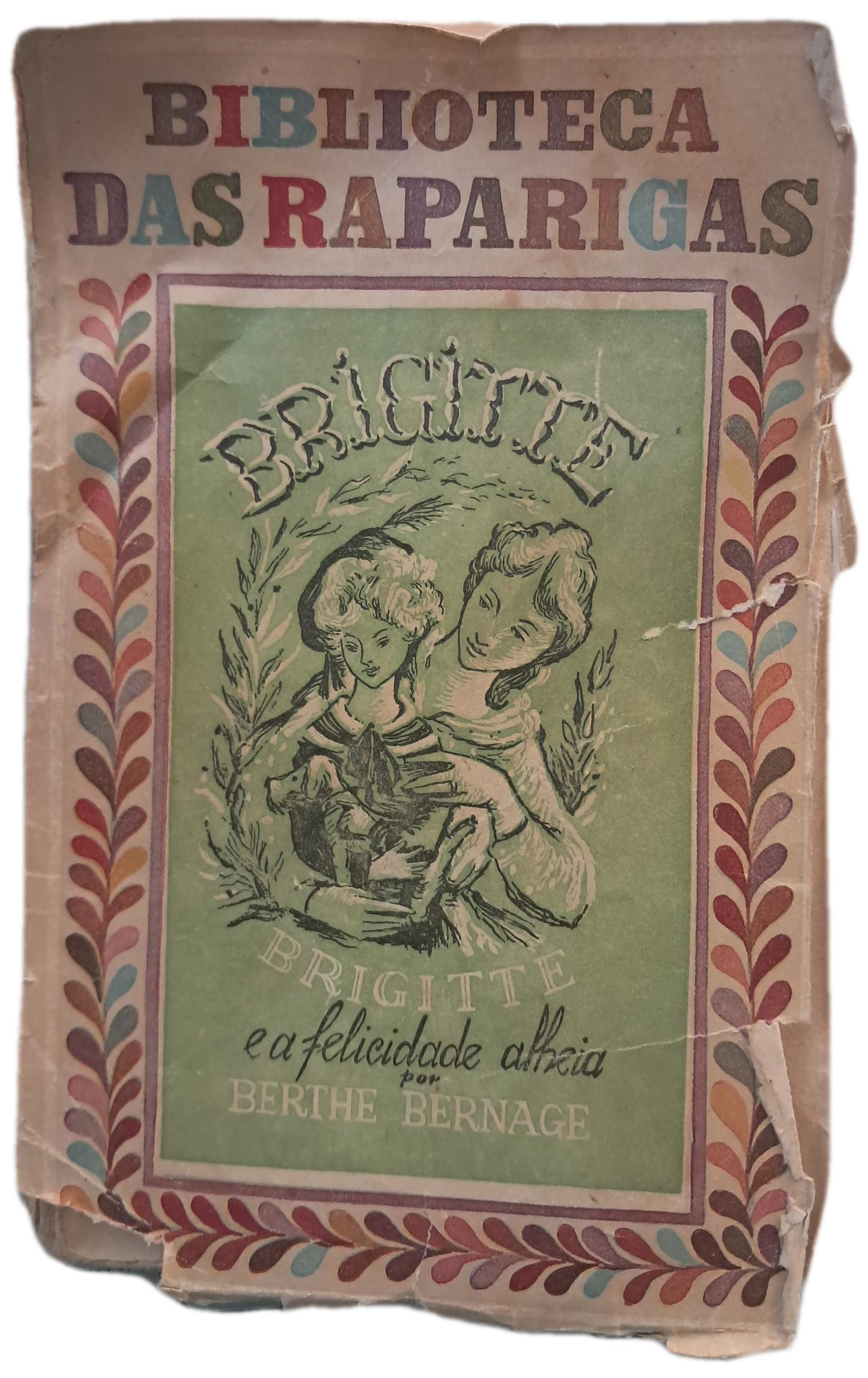 Brigitte e a Felicidade Alheia (Envelhecido)