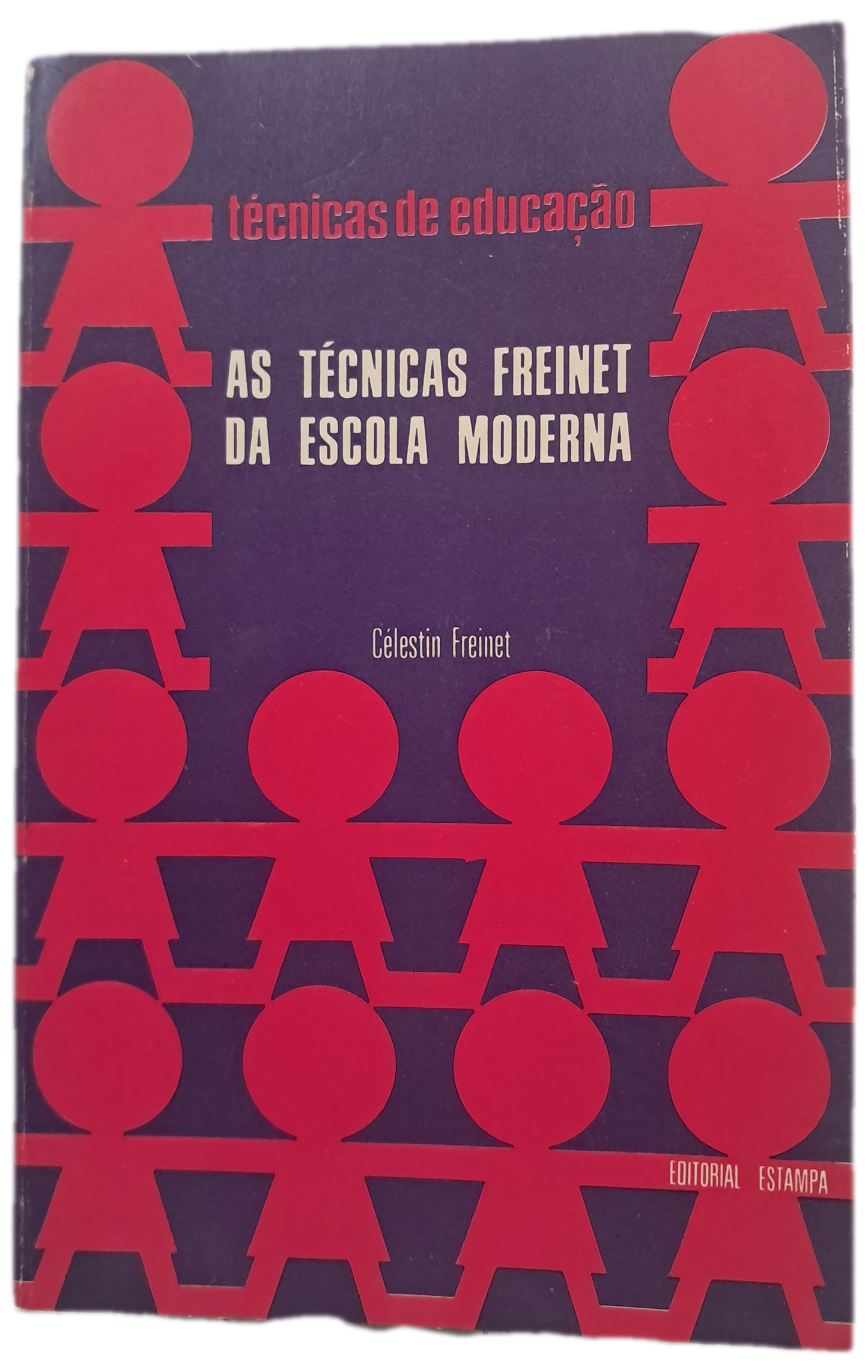 As Técnicas Freinet da Escola Moderna (Bom Estado)