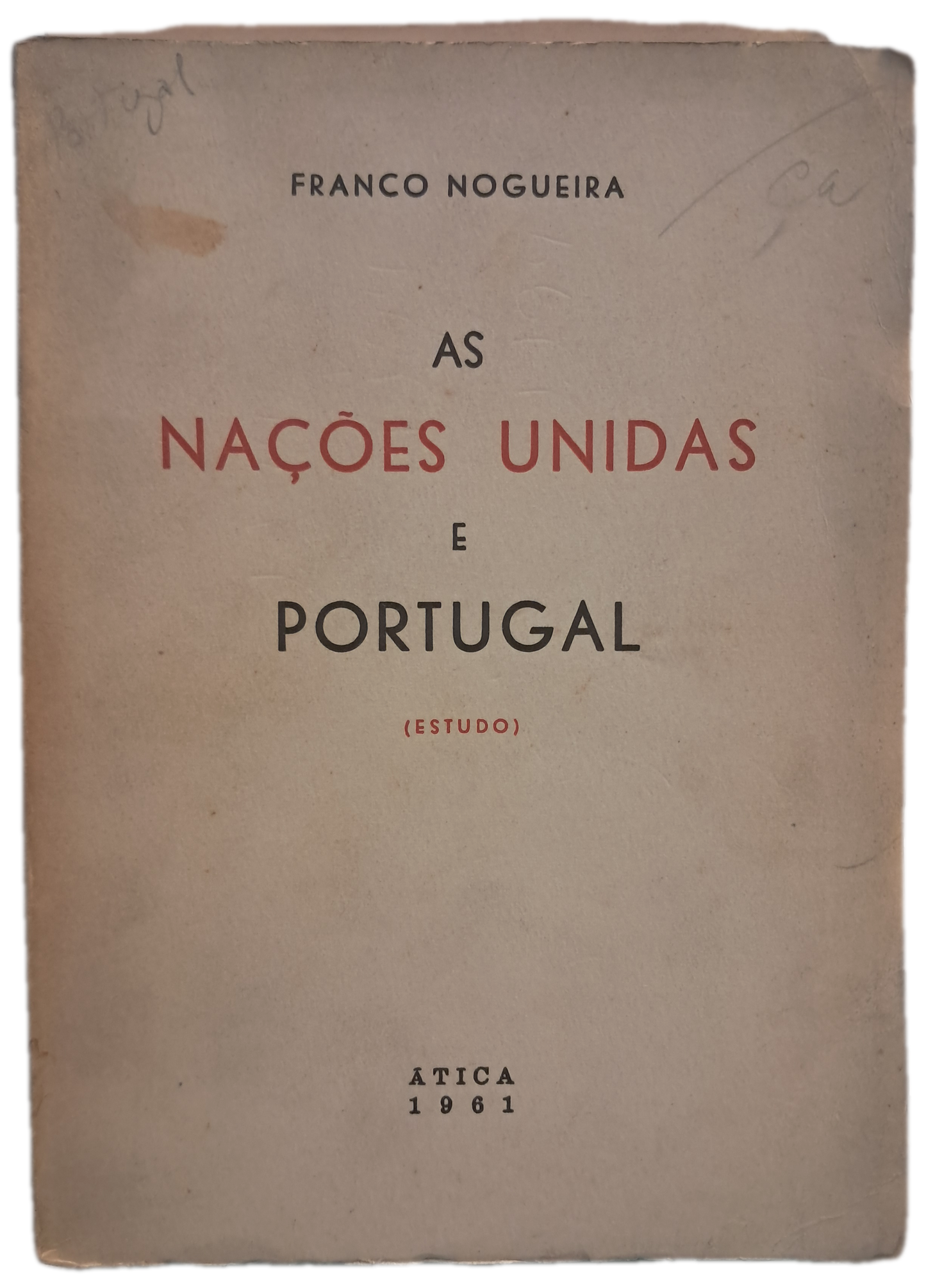 As Nações Unidas e Portugal (Usado)