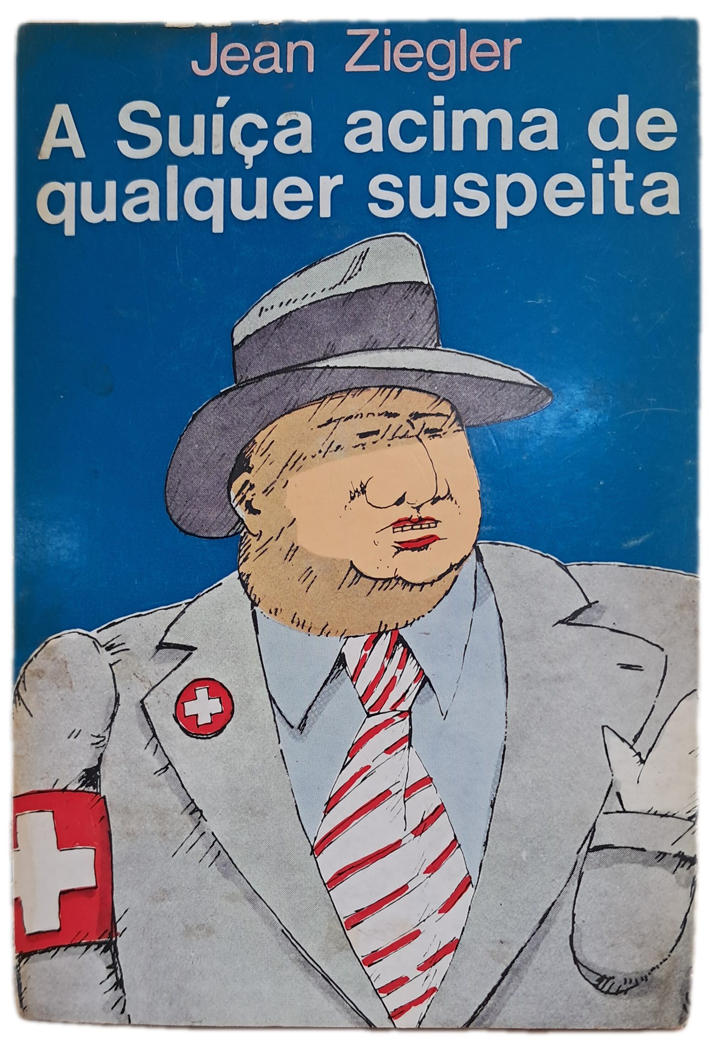 A Suiça Acima de qualquer suspeita (Usado)