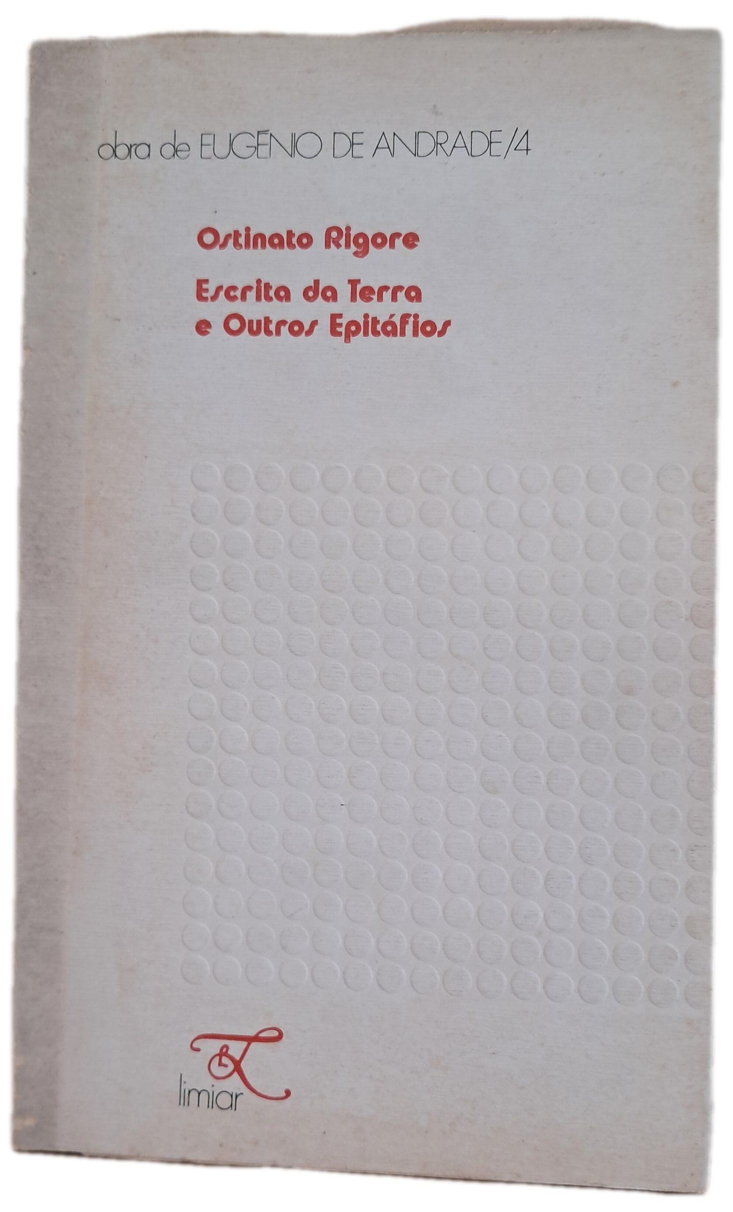 Ostinato Rigore, Escrita da Terra e Outros Epitáfios (Usado)