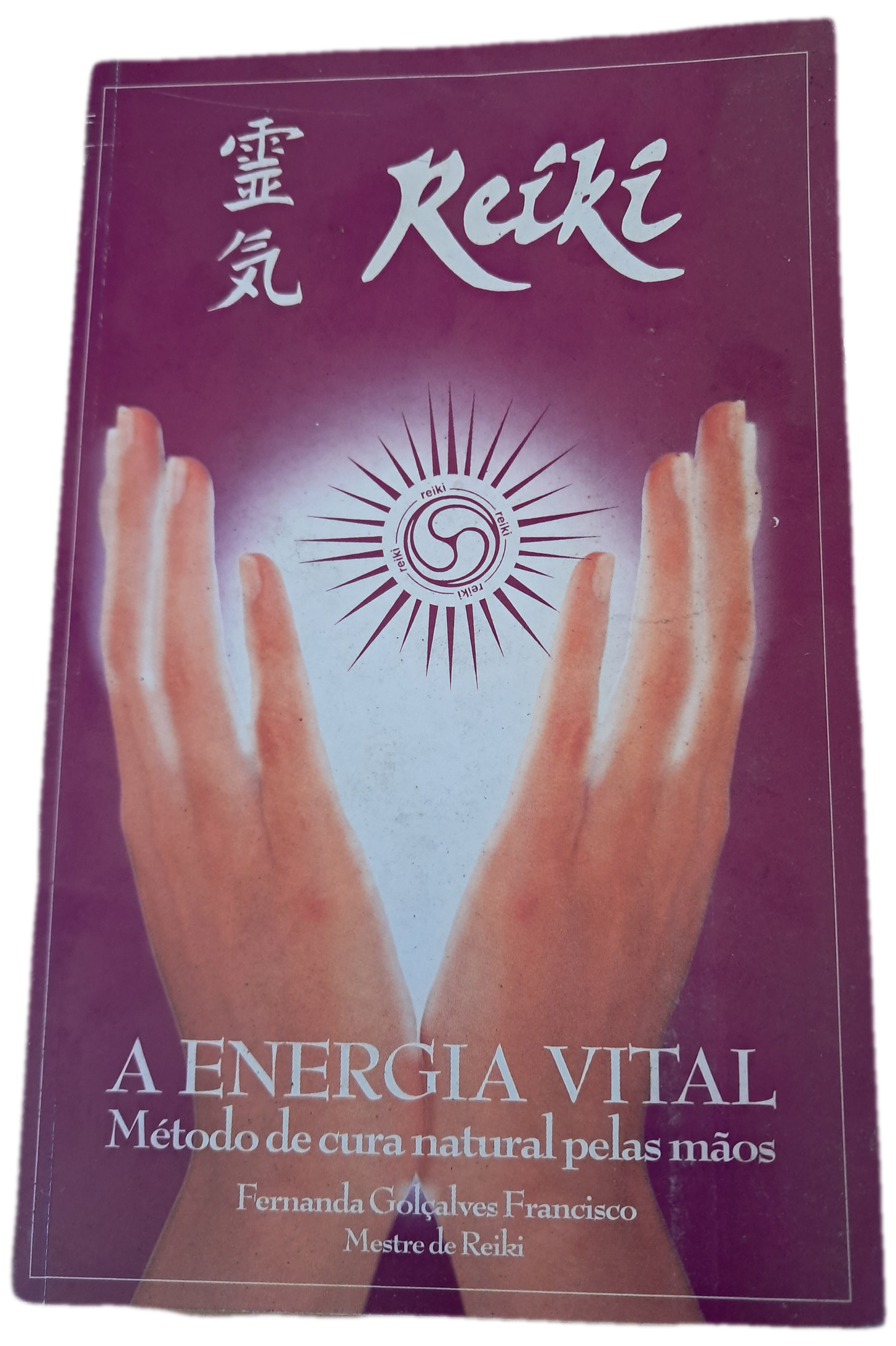 Reiki A Energia Vital (Usado)
