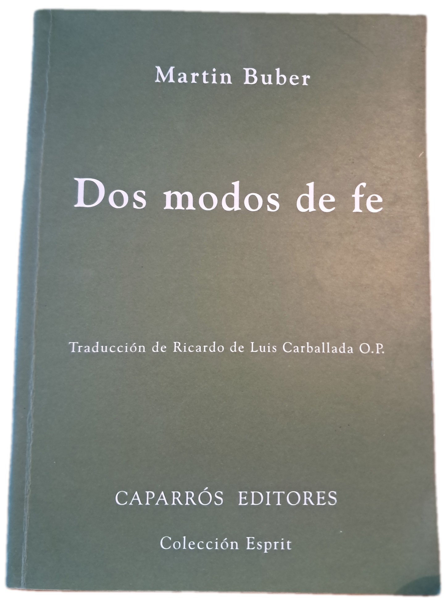 Dos Modos De Fe (Como Novo)