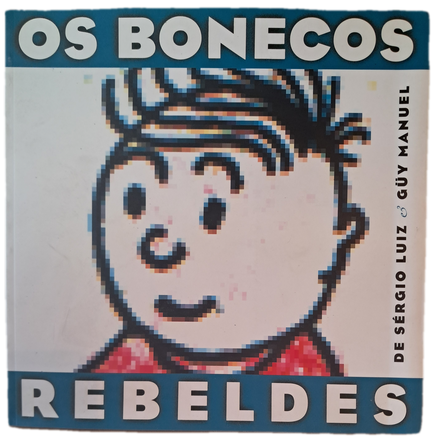 Os Bonecos Rebeldes (Como Novo)
