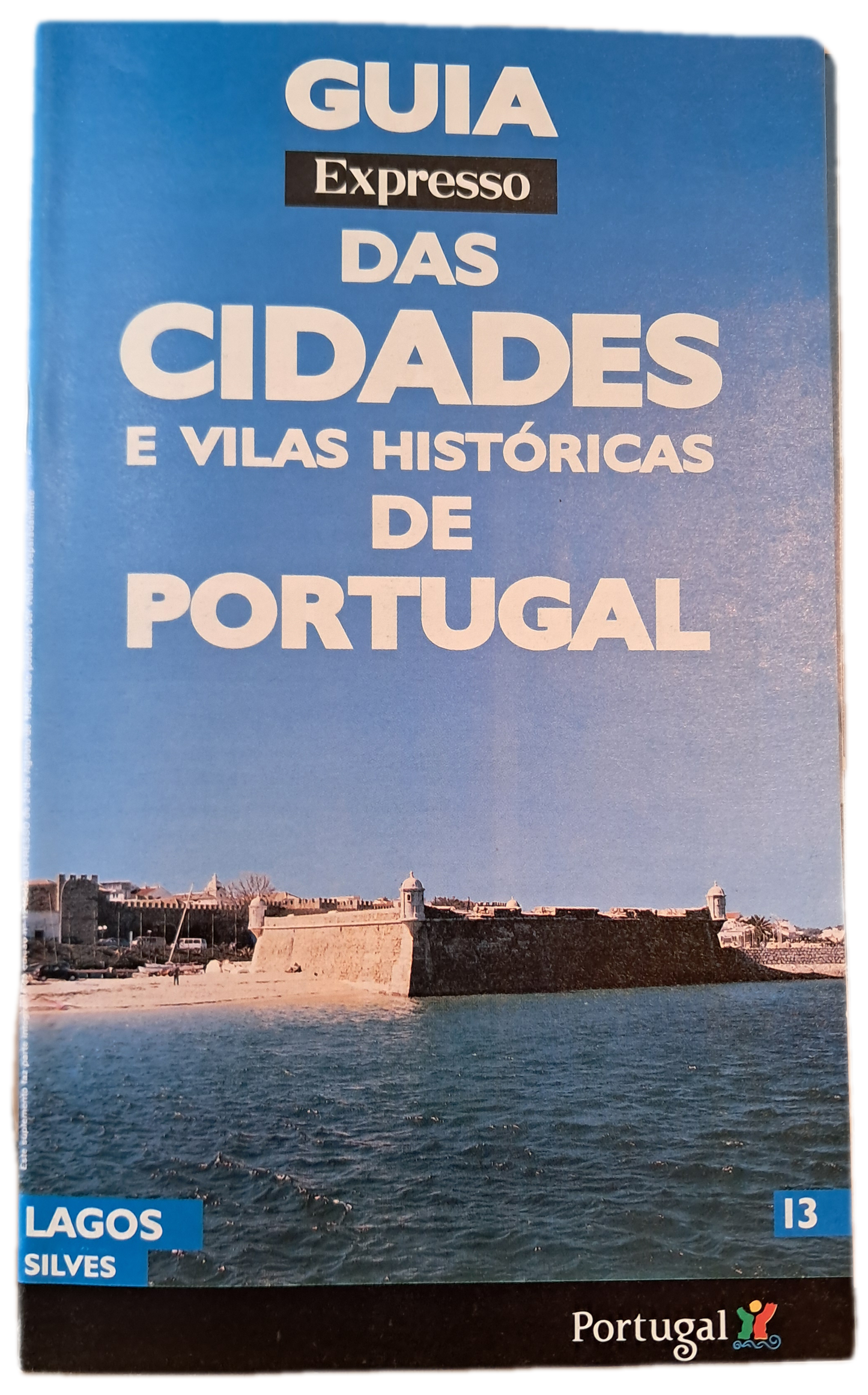 Guia Expresso das Cidades e Vilas Históricas de Portugal 13 Lagos Silves