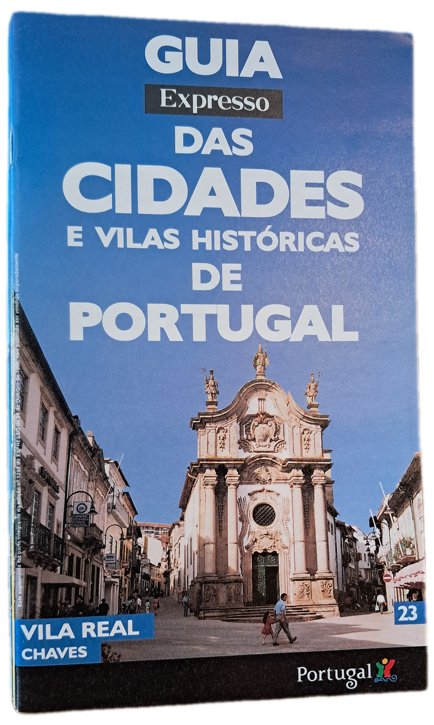 Guia Expresso das Cidades e Vilas Históricas de Portugal 23 Vila Real Chaves