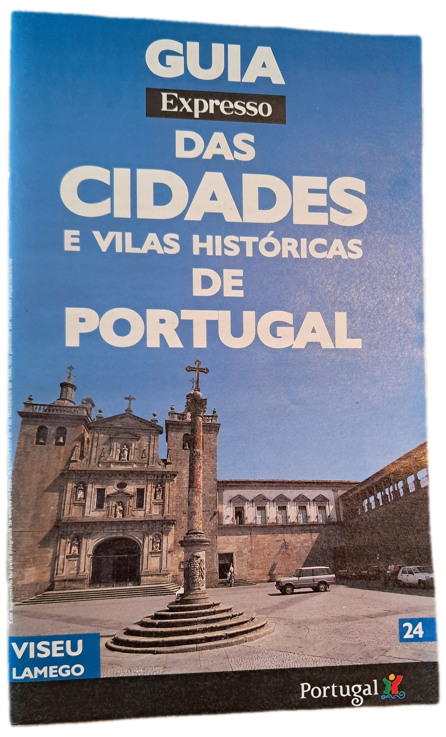 Guia Expresso das Cidades e Vilas Históricas de Portugal 24 Viseu Lamego