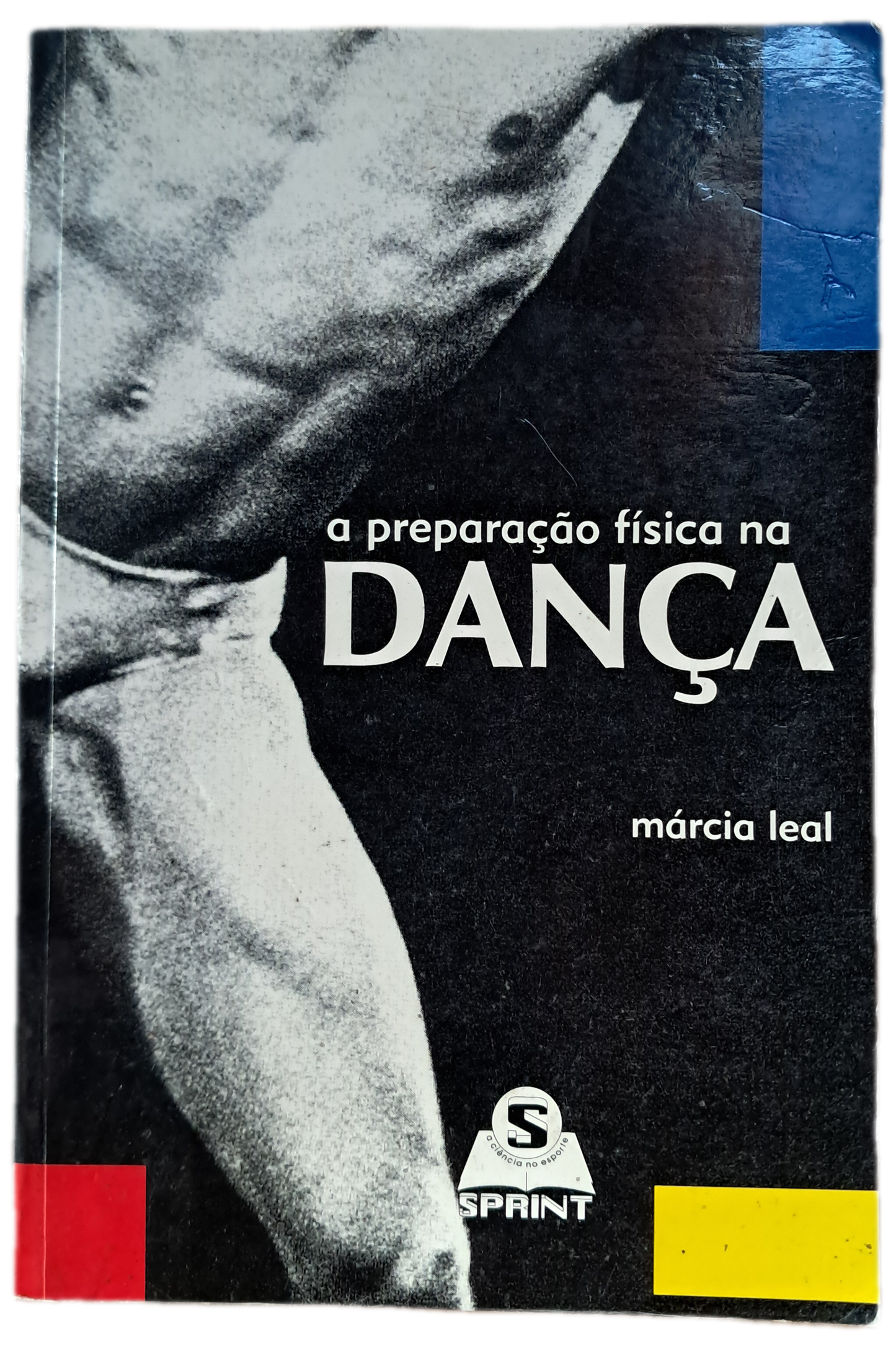 A Preparação Física na Dança (Bom Estado)