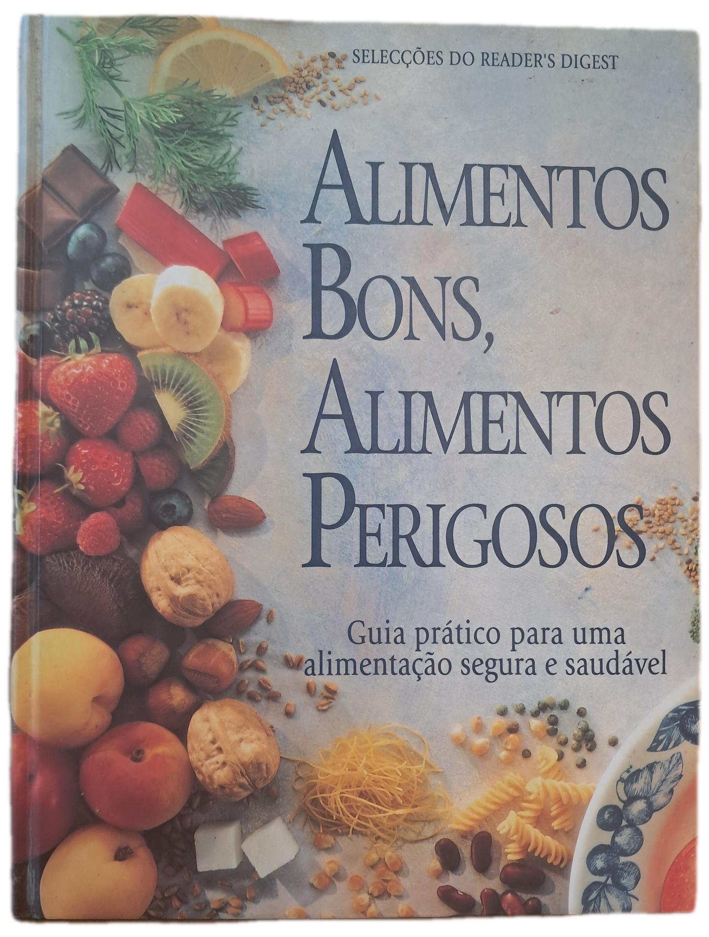 Alimentos Bons, Alimentos Perigosos (Bom Estado)