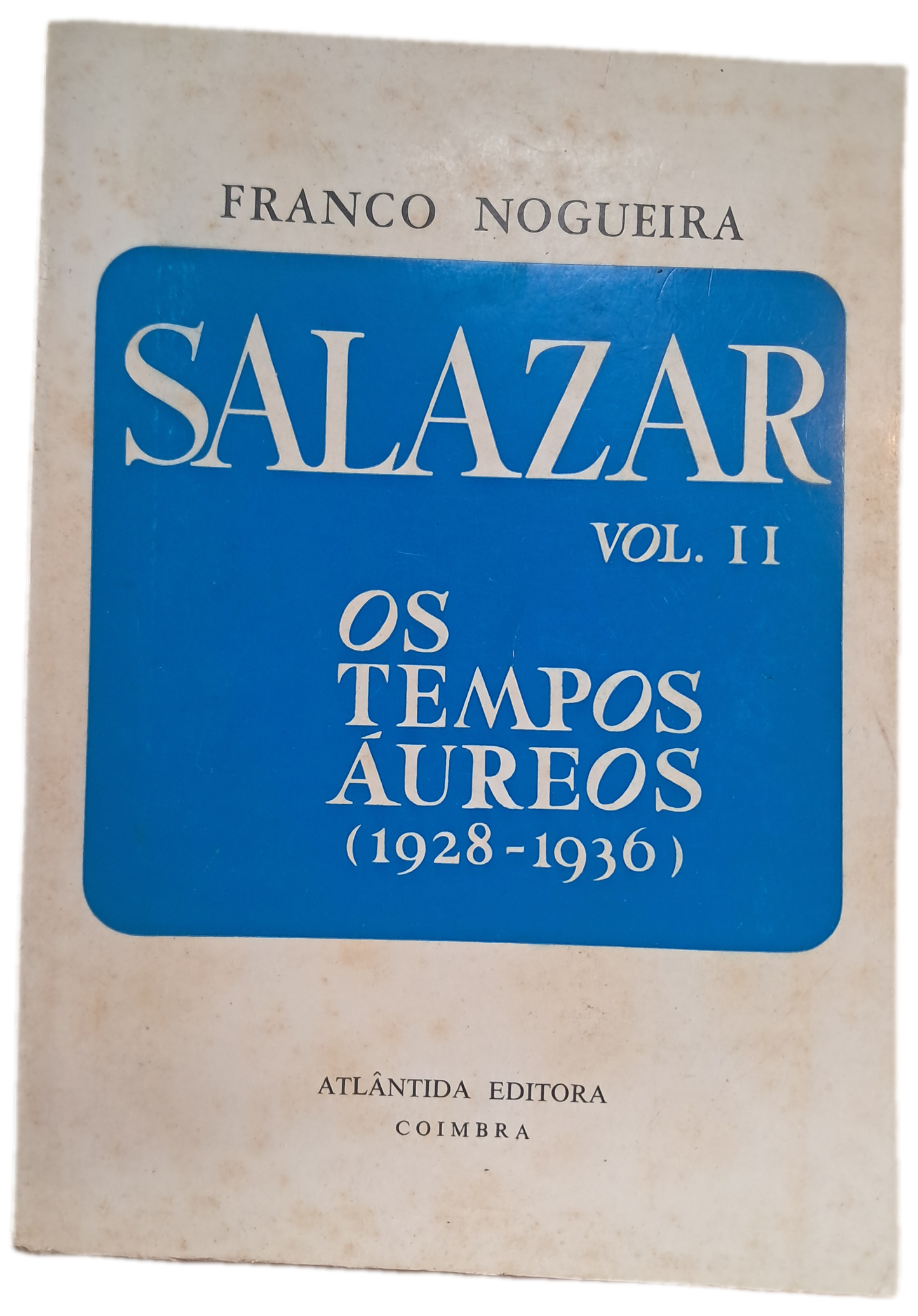 Salazar 2 Os Tempos Aureos (Usado)
