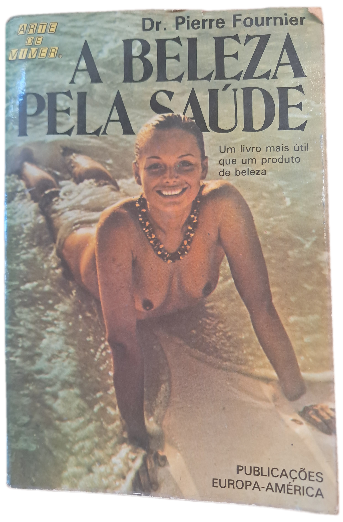 A Beleza Pela Saúde (Usado)