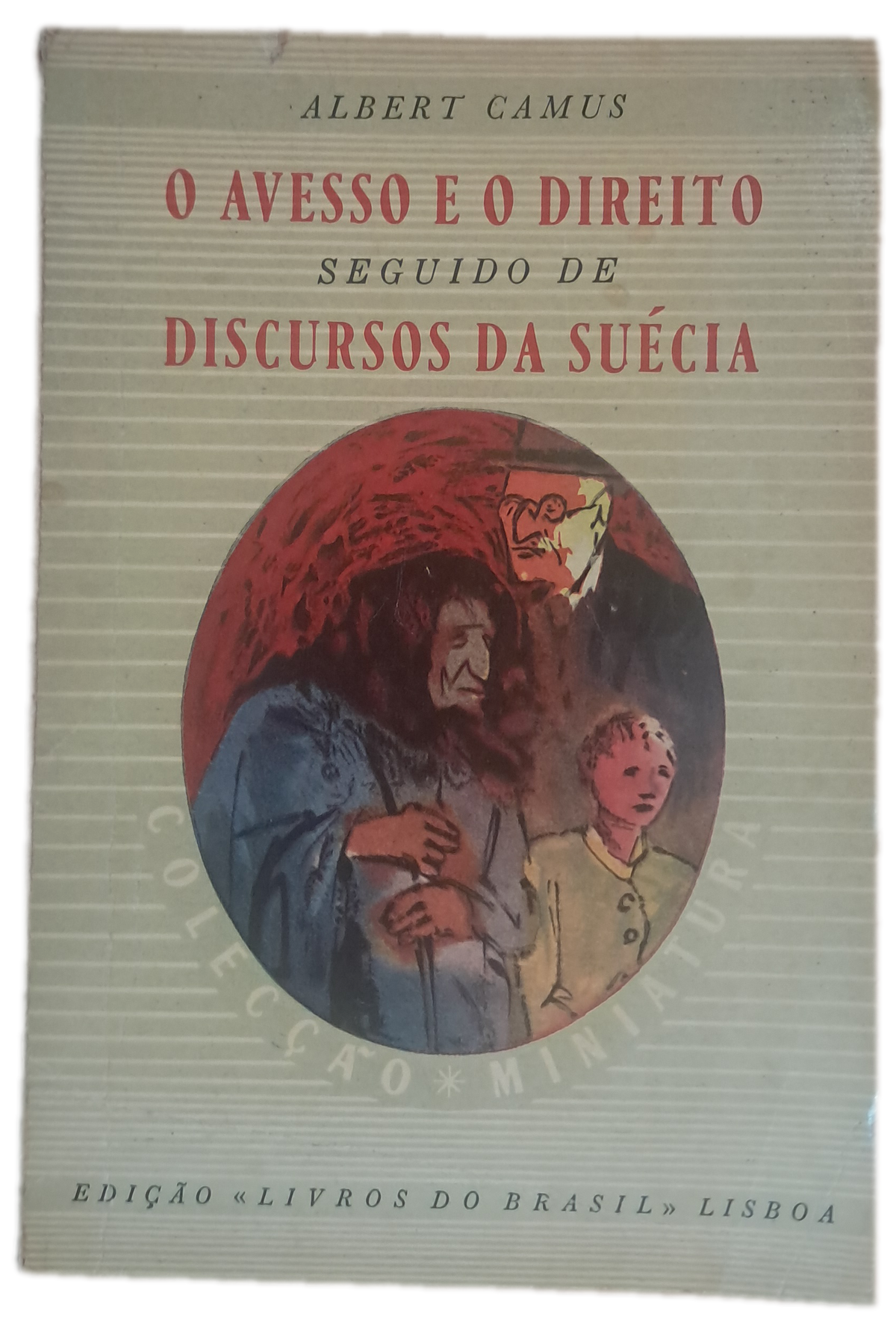 O Avesso e o Direito seguido de Discursos da Suécia (Usado)