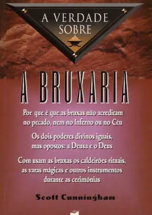A Verdade sobre a Bruxaria