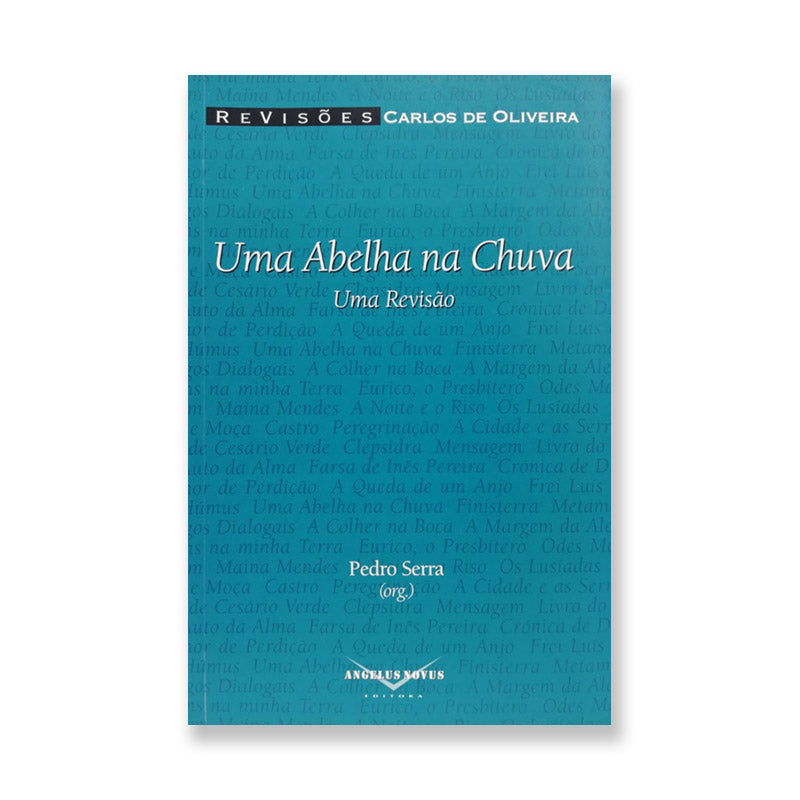 Uma Abelha na Chuva Uma revisão