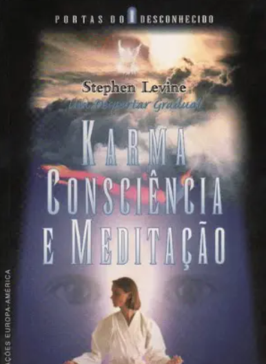Karma Consciência e Meditação