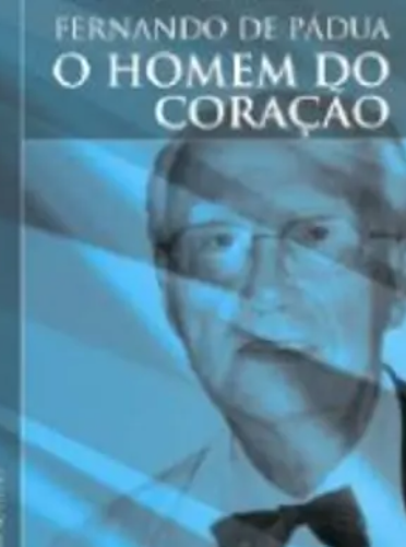 Fernando de Pádua - O Homem do Coração