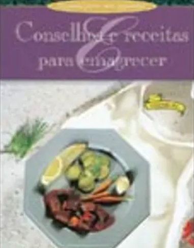 Conselhos e Receitas para Emagrecer (Como Novo)