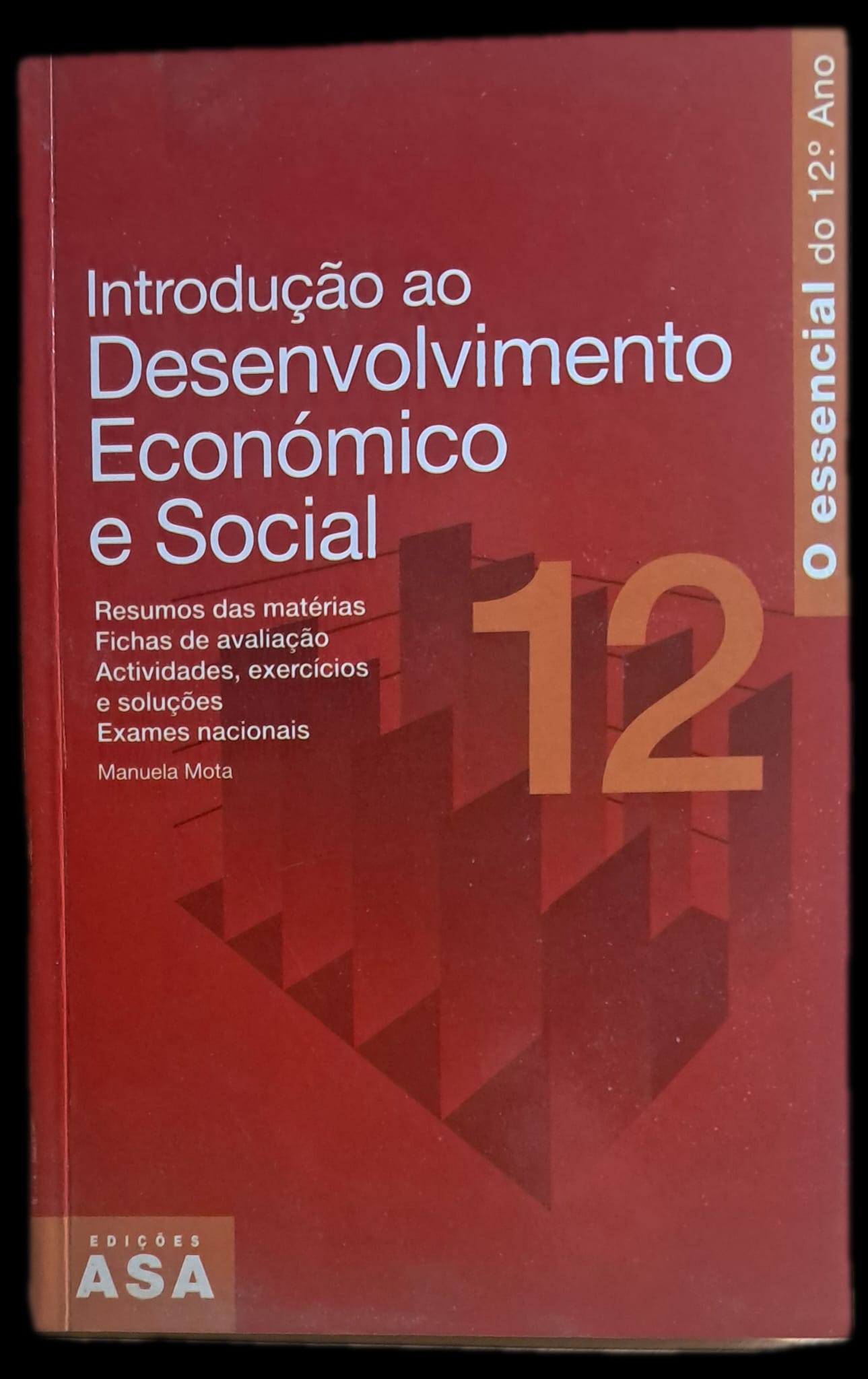 O Essencial - Introdução ao Desenvolvimento Económico e Social 12º Ano (Como Novo)