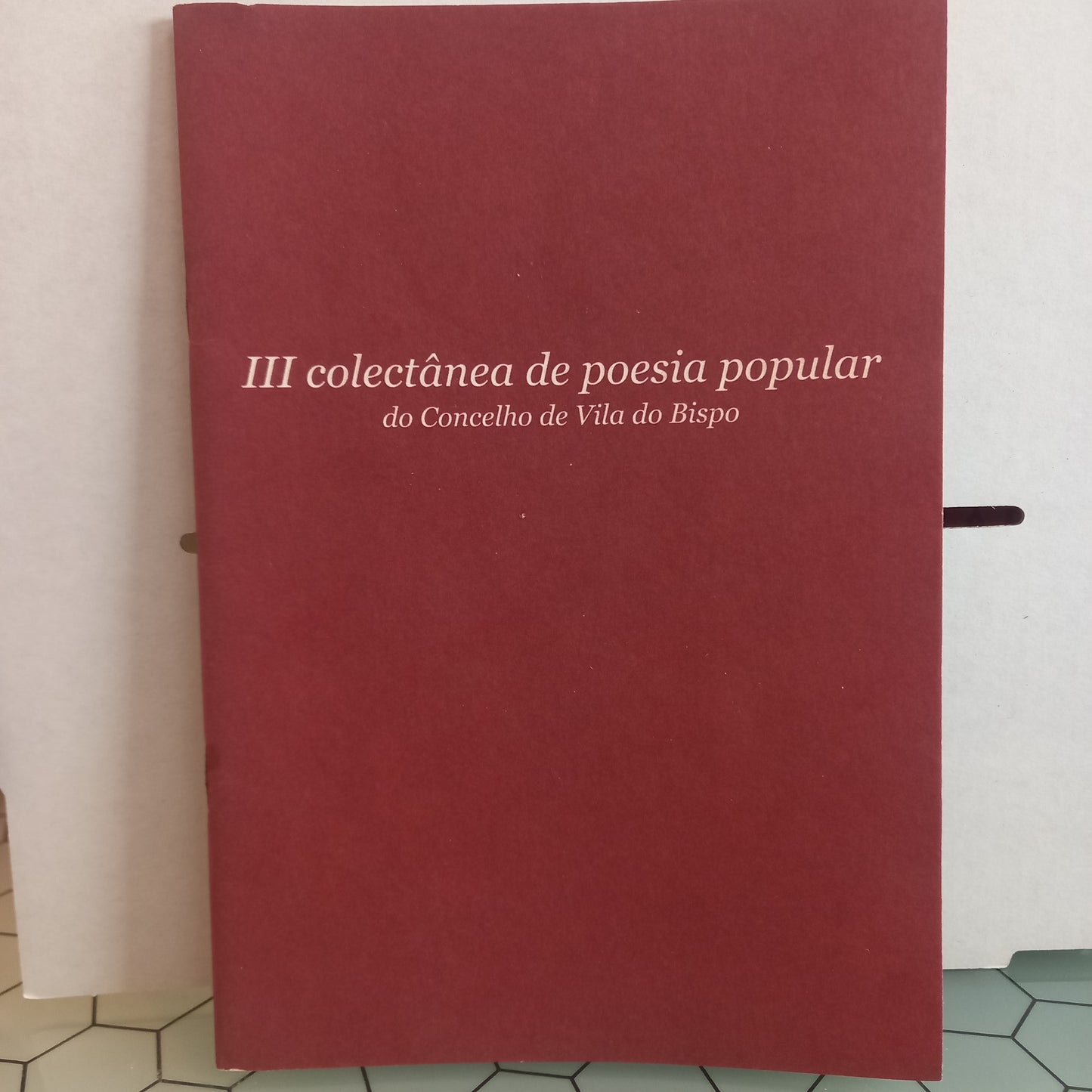 III Colectanea de Poesia Popular do concelho de Vila do Bispo