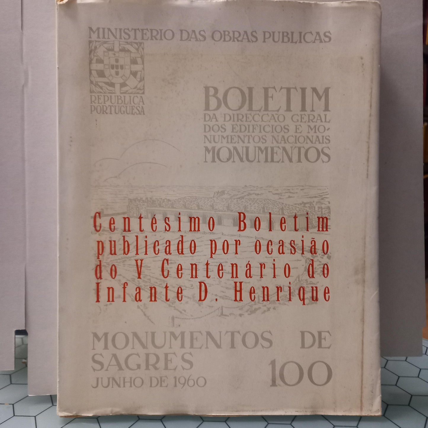 Centésimo Boletim publicado por ocasião do V Centenário do Infante D. Henrique (Usado)