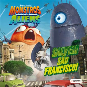 Monstros vs Aliens - Salvem São Francisco