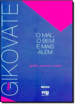 O Mal, o Bem e Mais Além