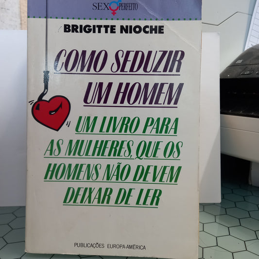 Como Seduzir um Homem (Usado)