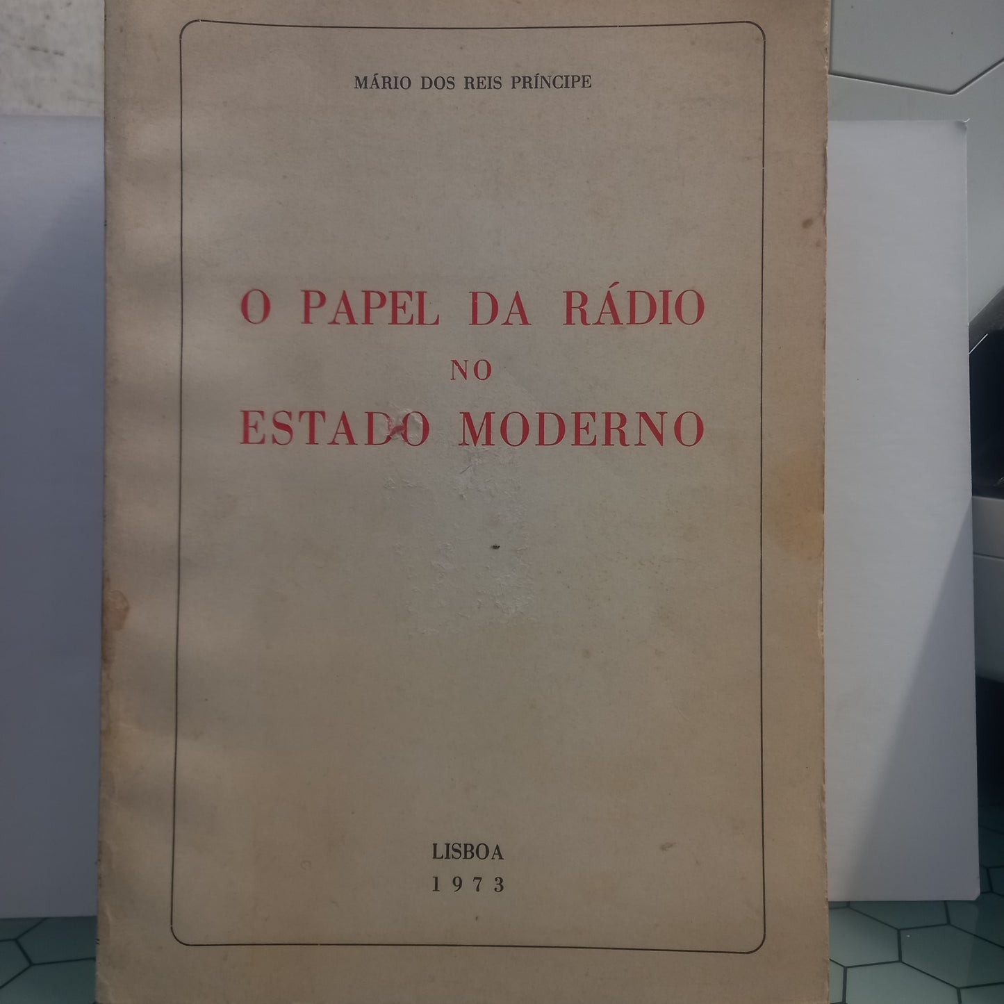 O Papel da Rádio no Estado Moderno (Usado)