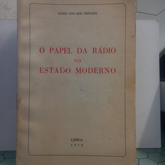 O Papel da Rádio no Estado Moderno (Usado)
