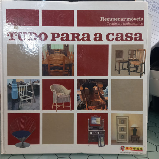 Tudo para a Casa - Recuperar Moveis (Bom Estado)