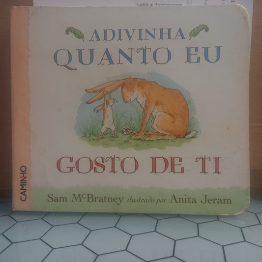 Adivinha Quanto eu Gosto de Ti (Usado)