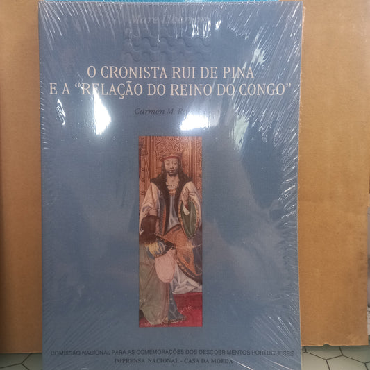 O Cronista Rui de Pina e a «Relação do Reino do Congo»