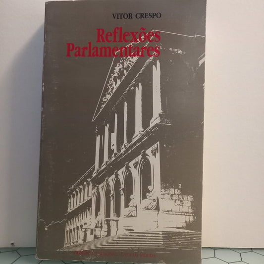 Reflexões Parlamentares (Muito Bom Estado)