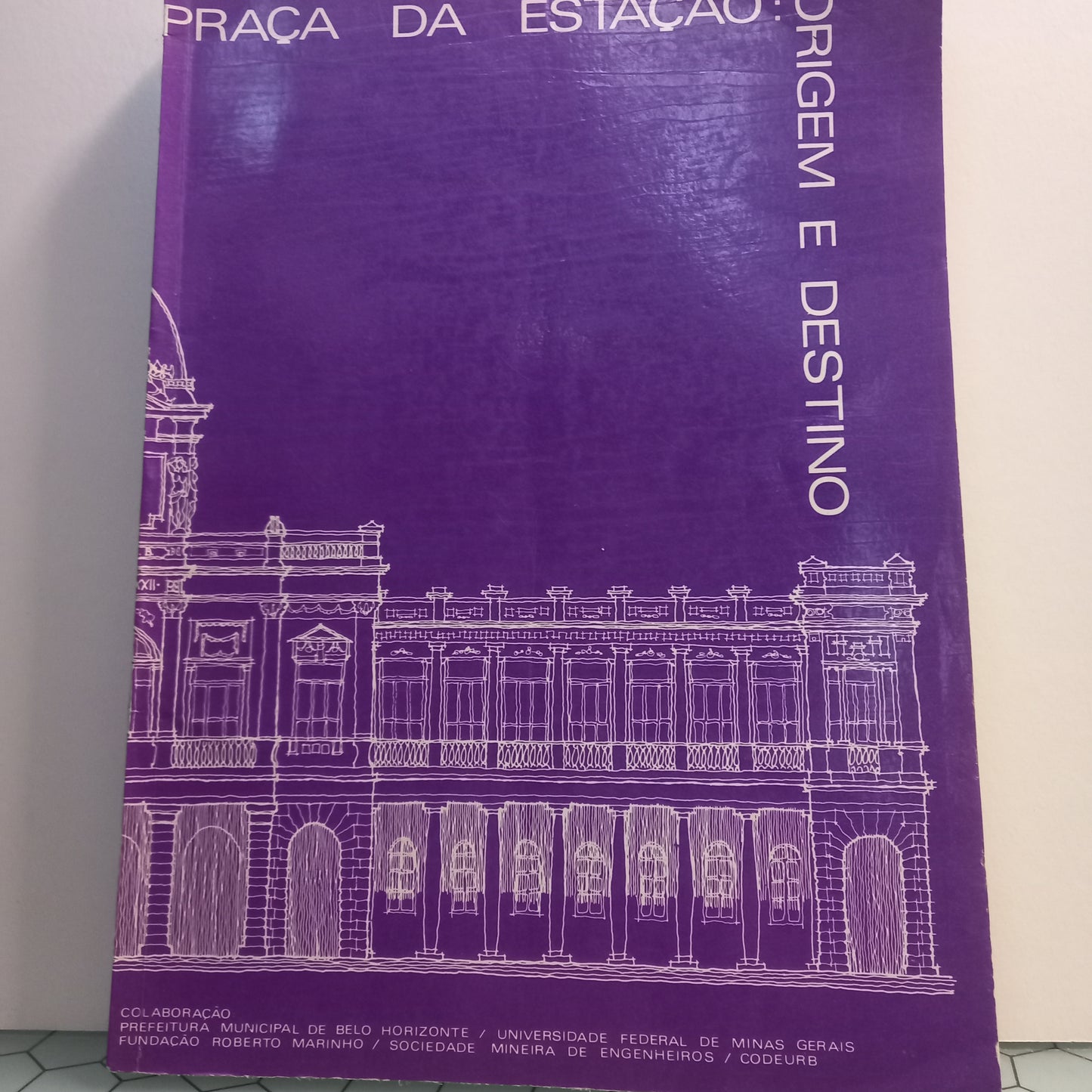 Praça da Estação: Origem e Destino (Bom Estado)