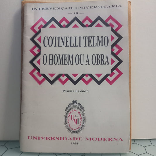 Continelli Telmo O Homem ou a Obra (Bom Estado)