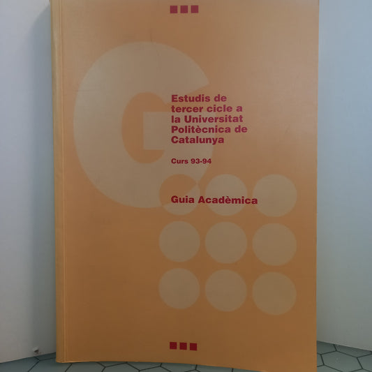 Estudis de Tercer Ciclo a la Universitat Politécnica de Catalunya 93-94 (Muito Bom Estado)