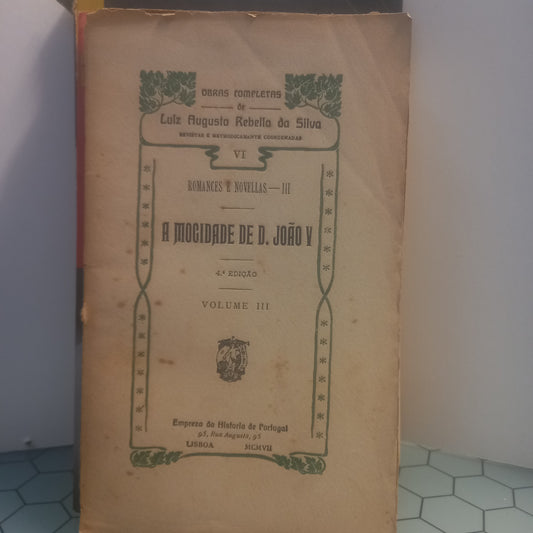 A Mocidade de D. João V Volume III (Envelhecido)